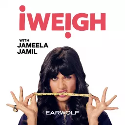 I Weigh with Jameela Jamil Podcast artwork