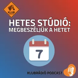 Hetes Stúdió: Megbeszéljük a hetet