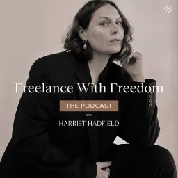 Freelance with Freedom Podcast artwork