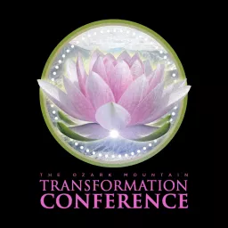 Ozark Mountain Transformation Conference Podcast artwork