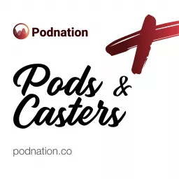 Pods & Casters Podcast artwork