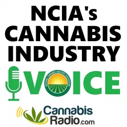 NCIA Cannabis Industry Voice Podcast artwork