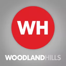 Woodland Hills Church Podcast artwork
