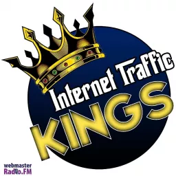 Internet Traffic Kings Podcast artwork