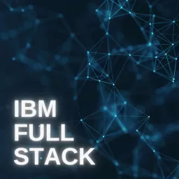 IBM Full Stack Podcast artwork