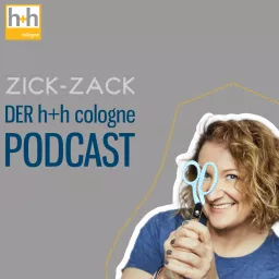 Zick-Zack – der h+h cologne Podcast artwork