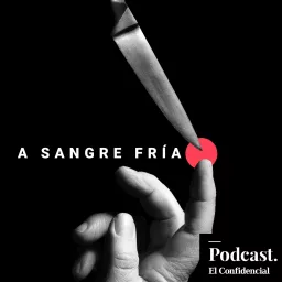 A Sangre Fría Podcast artwork