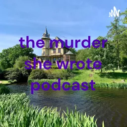 the murder she wrote podcast