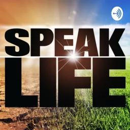Speak Life Podcast artwork