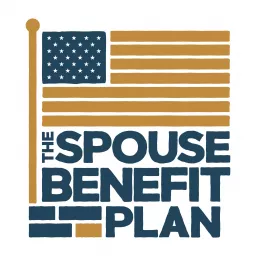 The Spouse Benefit Plan by US VetWealth Podcast artwork