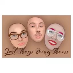 Just Theys Being Thems Podcast artwork