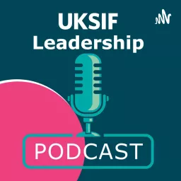 UKSIF Leadership Podcast