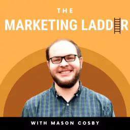 The Marketing Ladder Podcast artwork