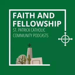 Faith & Fellowship Podcast artwork