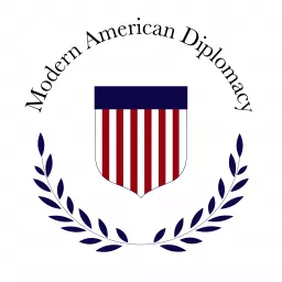 Modern American Diplomacy Podcast artwork