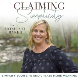 Claiming Simplicity | Natural Living, Simplify Life, Cooking from Scratch, Homestead, Gardening Podcast artwork