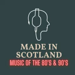 Made in Scotland: Album reviews and Artist interviews of the 1980s, 1990's and 2000's Podcast artwork