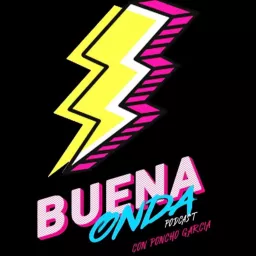 BUENA ONDA con PONCHO GARCIA Podcast artwork