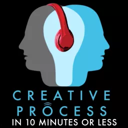 The Creative Process in 10 minutes or less · Arts, Culture & Society: Books, Film, Music, TV, Art, Writing, Creativity, Education, Environment, Theatre, Dance, LGBTQ, Climate Change, Sustainability, Social Justice, Spirituality, Feminism, Technology Podcast artwork