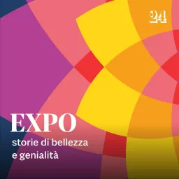 Expo, storie di bellezza e genialità Podcast artwork