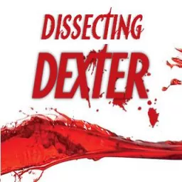 Dissecting Dexter Podcast artwork