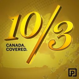 10/3: Canada Covered Podcast artwork