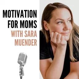 Motivation For Moms Podcast artwork