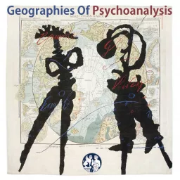 Geographies of Psychoanalysis Podcast artwork