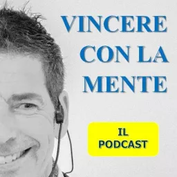 Vincere con la Mente! Podcast artwork
