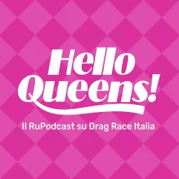 Hello Queens! Podcast artwork