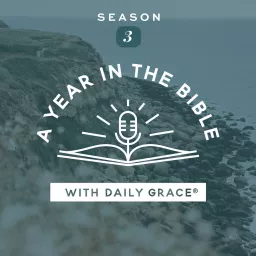 A Year in the Bible with Daily Grace Podcast artwork