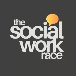 The Social Work Race Podcast