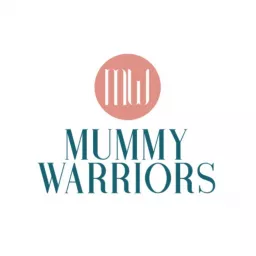 Mummy Warriors Podcast