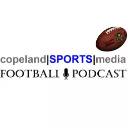 Copeland Sports Media Football Podcast artwork