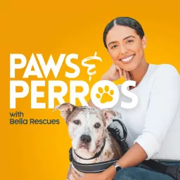 Paws and Perros Podcast artwork