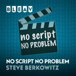 Bleav No Script No Problem Podcast artwork