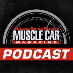 The Australian MUSCLE CAR Magazine Podcast artwork