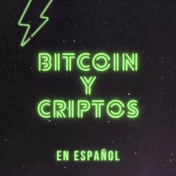 Bitcoin y Criptos en español Podcast artwork