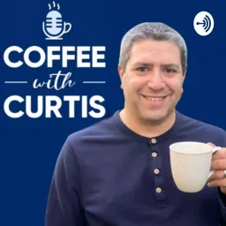 Coffee with Curtis Podcast artwork