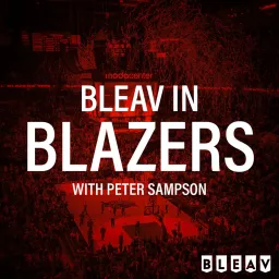 Bleav in Blazers Podcast artwork