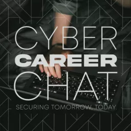 Cyber Career Chat Podcast artwork