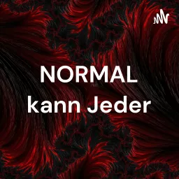 NORMAL kann Jeder - Podcast artwork