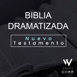 Biblia dramatizada - Nuevo testamento. Podcast artwork