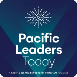 Pacific Leaders Today Podcast artwork