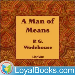 A Man of Means by P. G. Wodehouse Podcast artwork