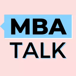 MBA Talk Podcast artwork