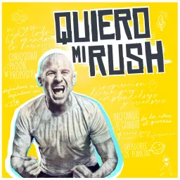 QUIERO MI RUSH Podcast artwork