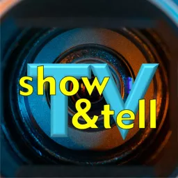 TV Show and Tell Podcast artwork
