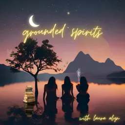 Grounded Spirits Podcast artwork