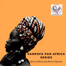 Sankofa Pan African Series Podcast artwork